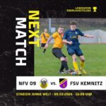 NFV 09 vs. FSV Kemnitz | Samstag, 09.03.2024 – Stadion “JUNGE WELT” – 15:00 Uhr